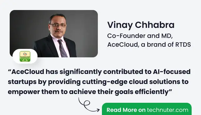 In Conversation with Technuter: Vinay Chhabra Shares the AceCloud Vision