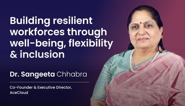Dr. Sangeeta Chhabra on Building Resilient and Inclusive Workforces – ET Edge Insights